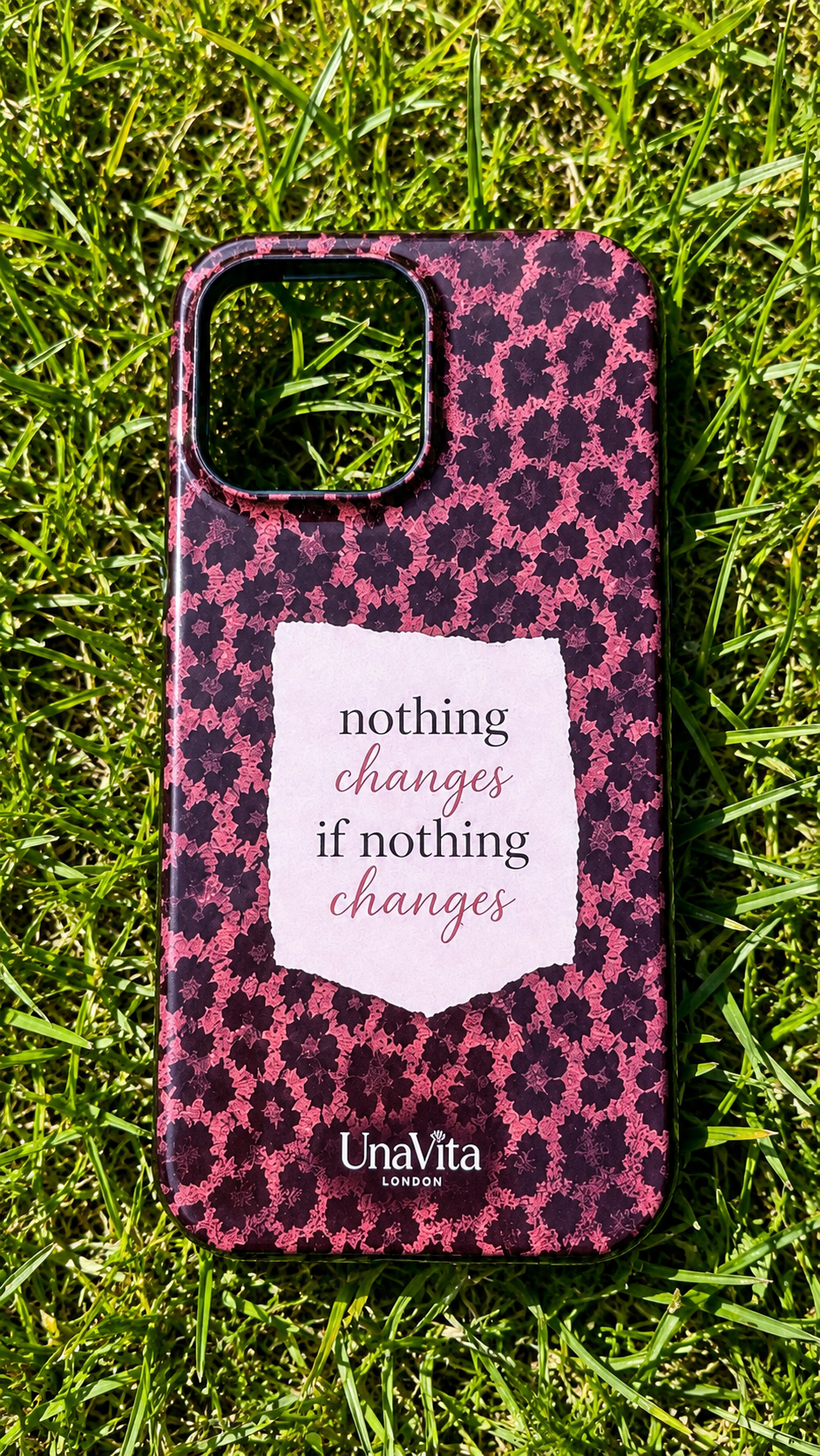‘Nothing changes If nothing changes’ phone case