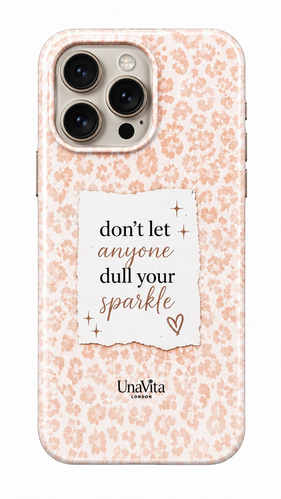 ‘Don't let anyone dull your Sparkle’ Phone Case