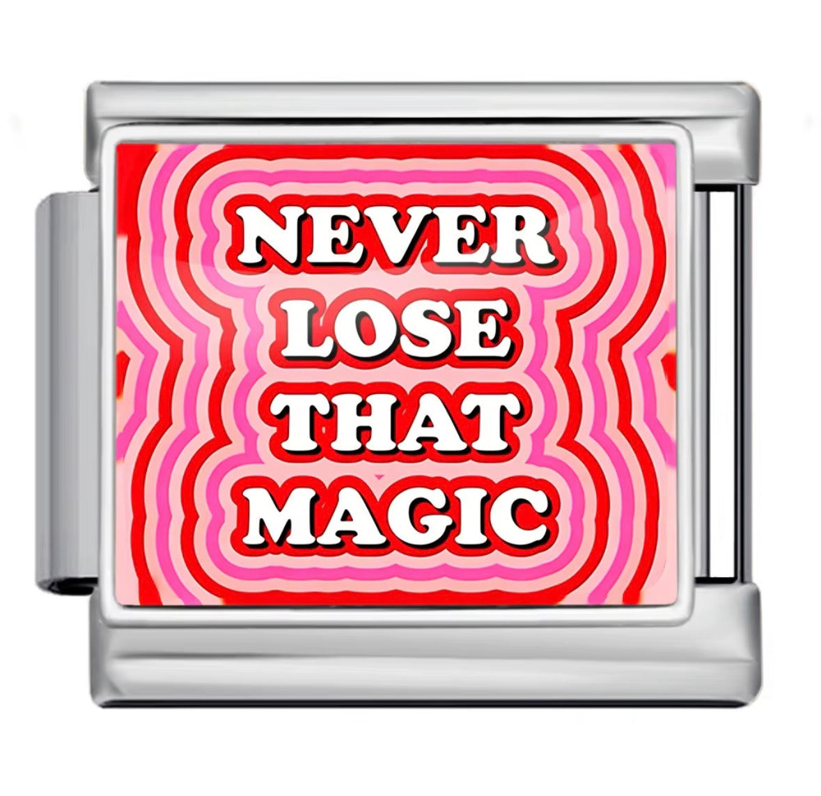 NEVER LOSE THAT MAGIC - SILVER